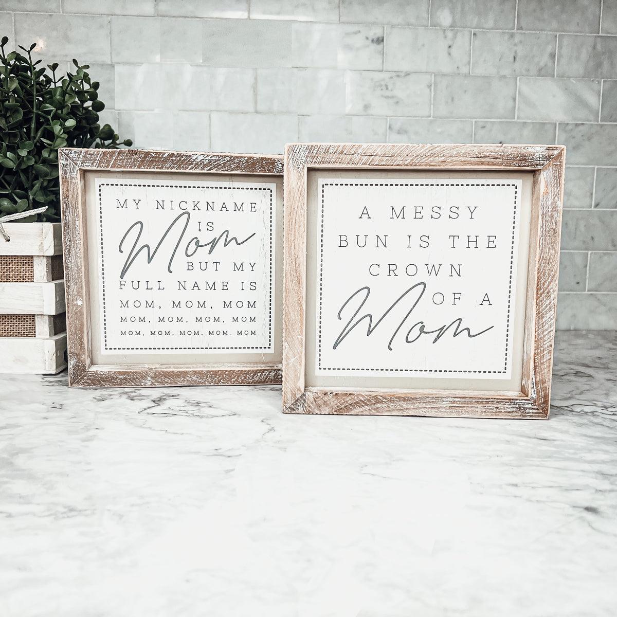 Double Sided "Mom Life" Sign Mom (Mom/Messy Bun)