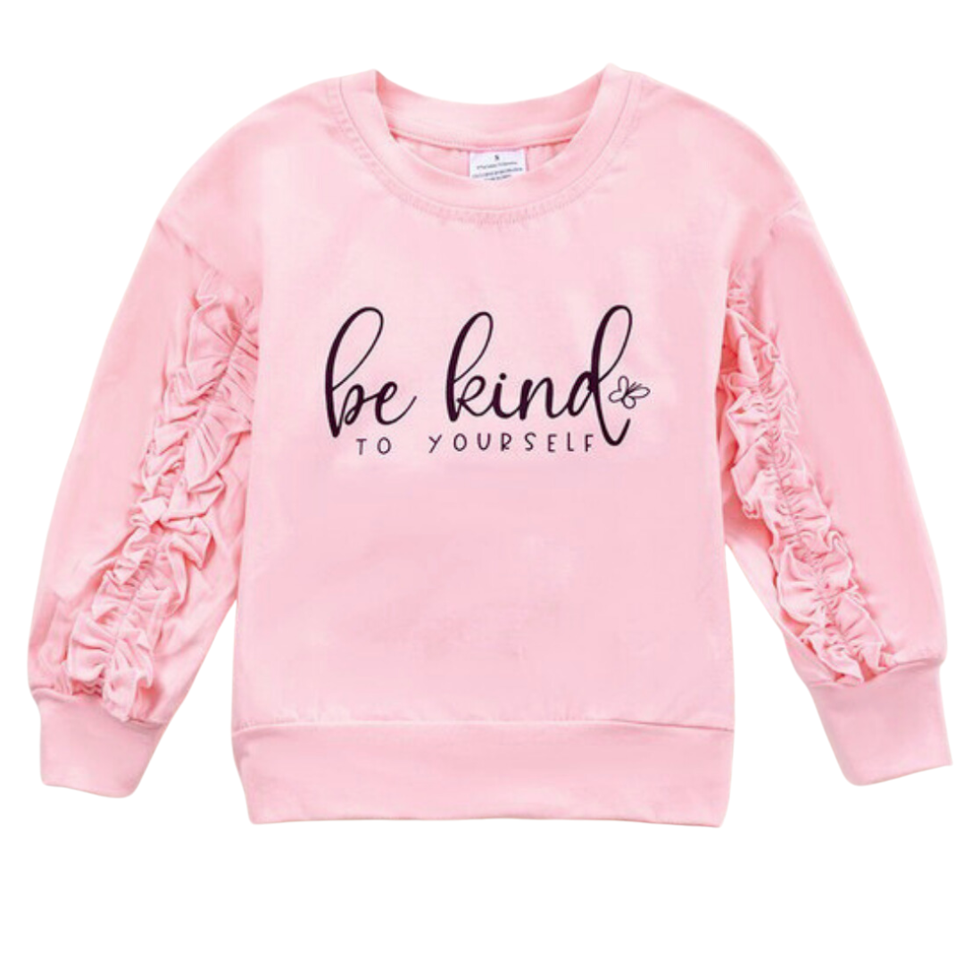 Be Kind to Yourself Kids Pink Ruffle Sleeve Sweatshirt – Cute & Comfortable for Everyday Wea